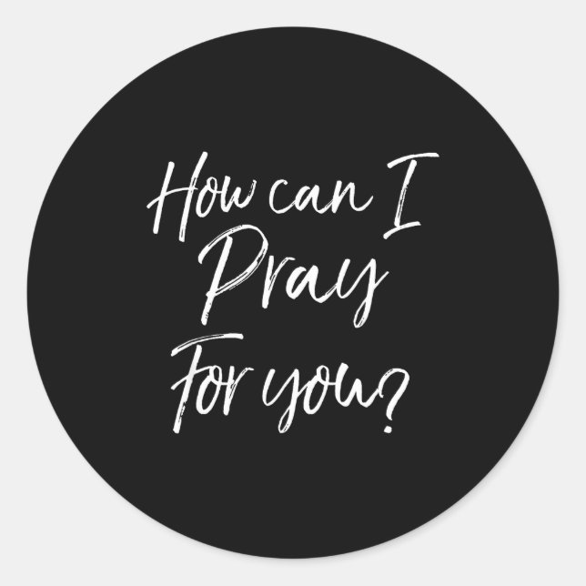 Sticker Rond Christian Prayer &amp; Evangelism Gift How Can I P (Devant)