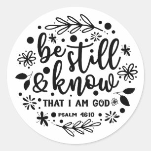 Sticker Rond Christian Psalm 46 Soyez Toujours