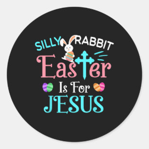 Sticker Rond Christians Cute Silly Rabbit Easter Is For Jésus