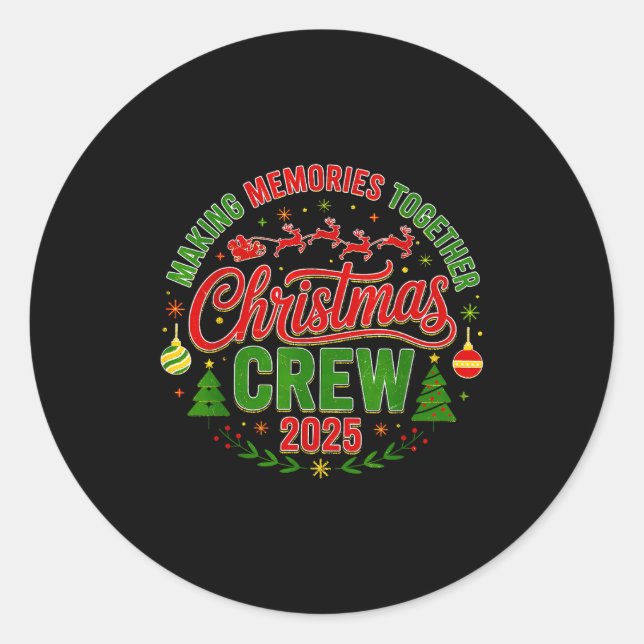 Sticker Rond Christmas Crew 2025 Family Matching Making Memorie (Devant)