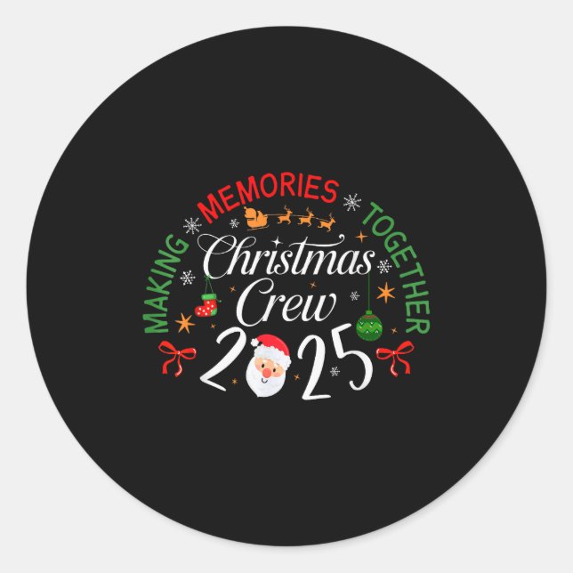 Sticker Rond Christmas Crew 2025 Making Memories Together Famil (Devant)