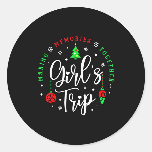 Sticker Rond Christmas Girls Trip Making Memories Together Sist (Devant)