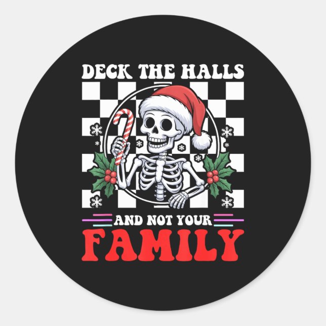 Sticker Rond Christmas Humor Deck The Halls Not Your Family Say (Devant)