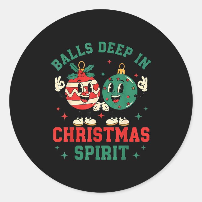 Sticker Rond Christmas Humor Deep In Christmas Srit  (Devant)
