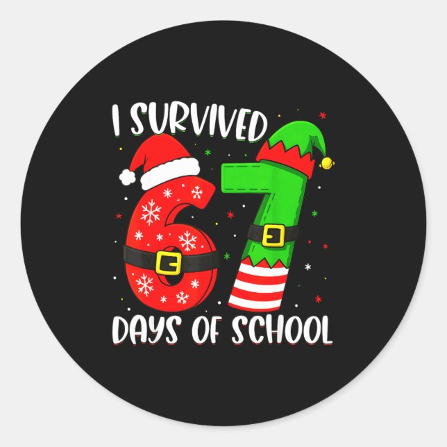 Sticker Rond Christmas I Survived 67 Days Of School Funny Six S (Devant)