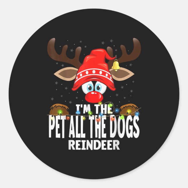 Sticker Rond Christmas Matching I'm The Pet All The Dogs Reinde (Devant)