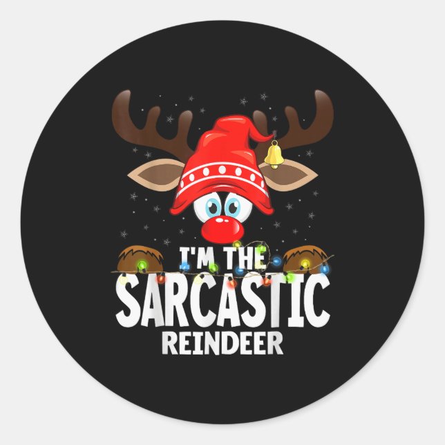 Sticker Rond Christmas Matching I'm The Sarcastic Reindeer  (Devant)
