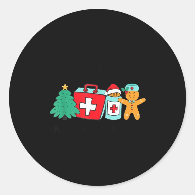 Sticker Rond Christmas Nurse Have You Tried Icing It Gingerbrea (Devant)