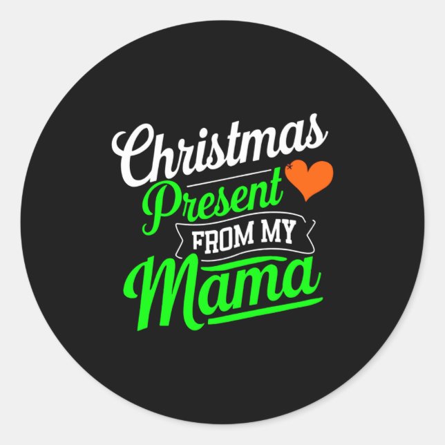 Sticker Rond Christmas Present From My Mama Digital Art  (Devant)