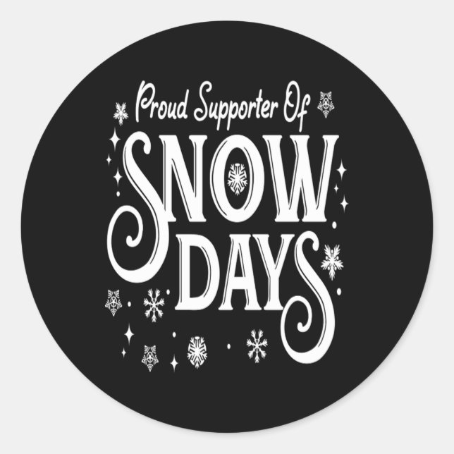 Sticker Rond Christmas Proud Supporter of Snow Days Winter Xmas (Devant)