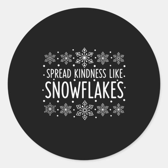 Sticker Rond Christmas Spread Kindness Like Snowflakes - Snowfl (Devant)