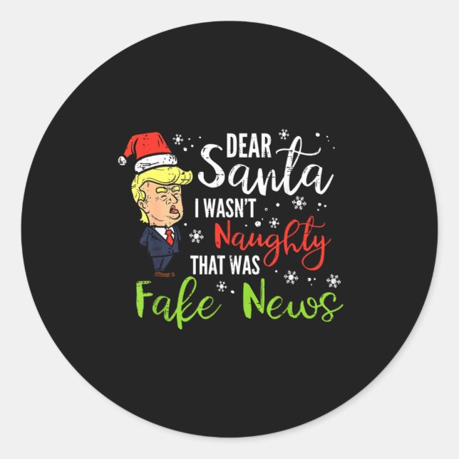 Sticker Rond Christmas Trump Dear Santa Fake News Funny Xmas  (Devant)