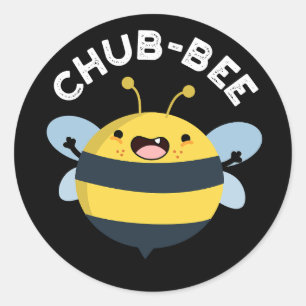 Sticker Rond Chub-bee Funny Chubby Bee Pun Dark BG