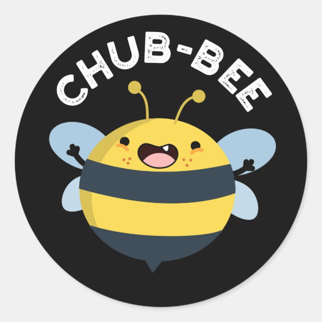 Sticker Rond Chub-bee Funny Chubby Bee Pun Dark BG (Devant)