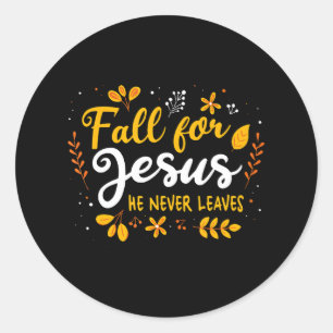 Sticker Rond Chute Pour Jésus Il N'A Jamais Feuille Christian L