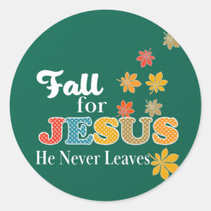 Sticker Rond Chute pour Jésus Il n'a jamais Feuille Christian P