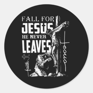 Sticker Rond Chute Pour Jésus Il N'A Jamais Feuille Christian T