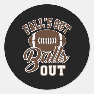 Sticker Rond Chute's Out Amusant Automne Football Saison Plaisa