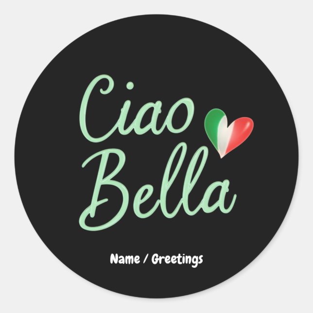 Sticker Rond Ciao Bella Drapeau Italien Fun & Design Magique (Devant)