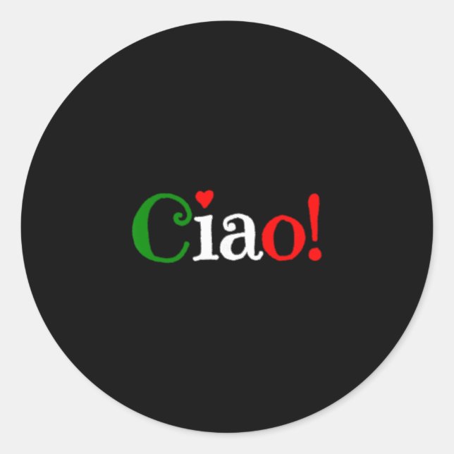 Sticker Rond Ciao ! Salutation aux couleurs du drapeau italien  (Devant)