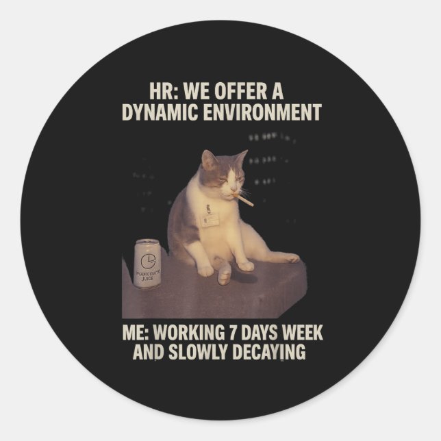 Sticker Rond Cigarette Kitten Drôle Fumer Mème Chat Vie de trav (Devant)