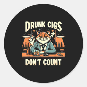Sticker Rond Cigs ivres ne comptent pas Humour de cigarette drô