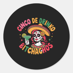 Sticker Rond Cinco De Drinko Achos Funny Parti Mexicain Cinco D