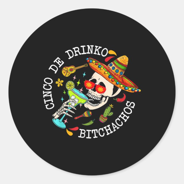 Sticker Rond Cinco De Drinko Achos Mexicain Cinco De Mayo Drink (Devant)