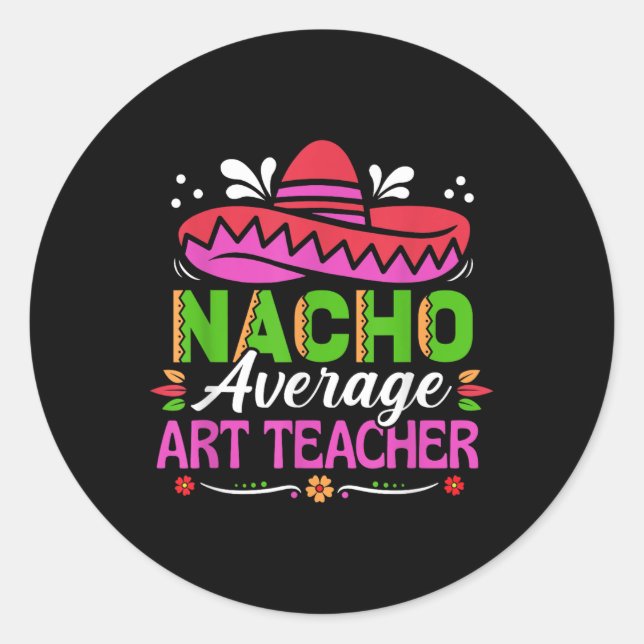 Sticker Rond Cinco De Mayo Chemise Funny Mexicain Nacho Moyenne (Devant)