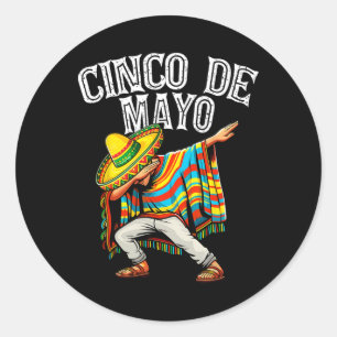Sticker Rond Cinco De Mayo Dabbing Mexicain Poncho Sombrero Cas