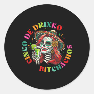 Sticker Rond Cinco De Mayo Funny Parti Mexicain Cinco De Drinko