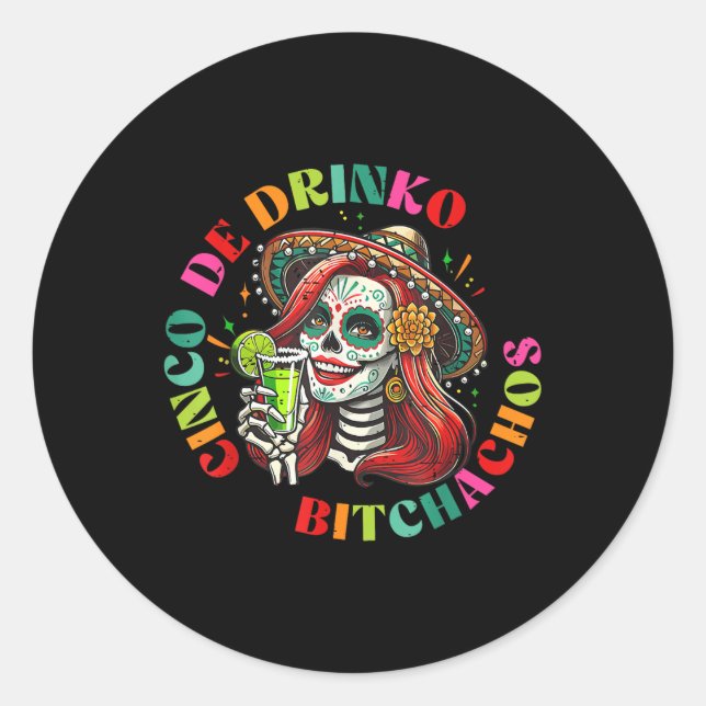 Sticker Rond Cinco De Mayo Funny Parti Mexicain Cinco De Drinko (Devant)