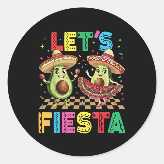 Sticker Rond Cinco De Mayo Lets Fiesta Mexicaine Drôle Avocado  (Devant)
