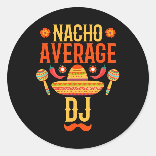 Sticker Rond Cinco De Mayo Nacho Moyenne Dj (Devant)