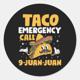 Sticker Rond Cinco De Mayo Taco Appel d'urgence 9 Juan Juan Jua