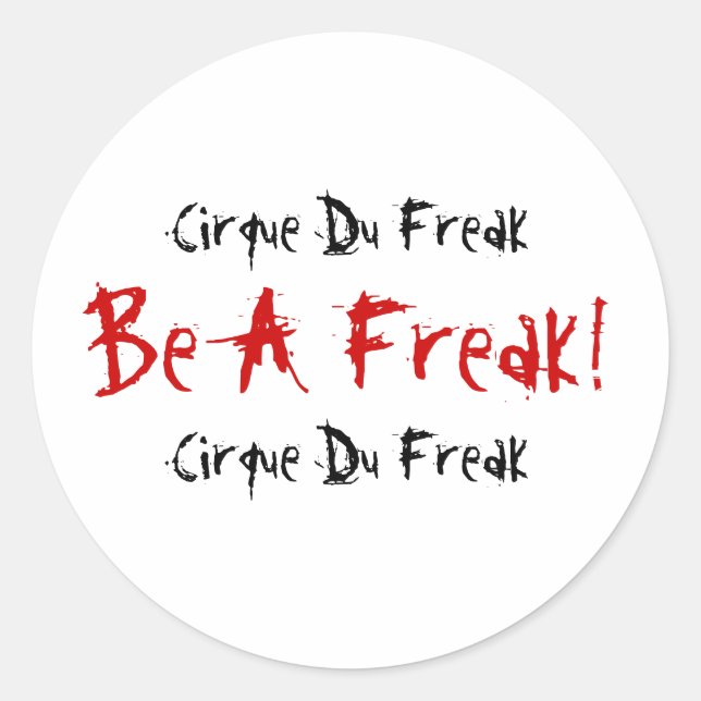 Sticker Rond Cirque Du Freak, Soyez Un Freak !, Cirque Du Freak (Devant)