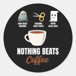 Sticker Rond Ciseaux de papier rocher Rien ne bat le café