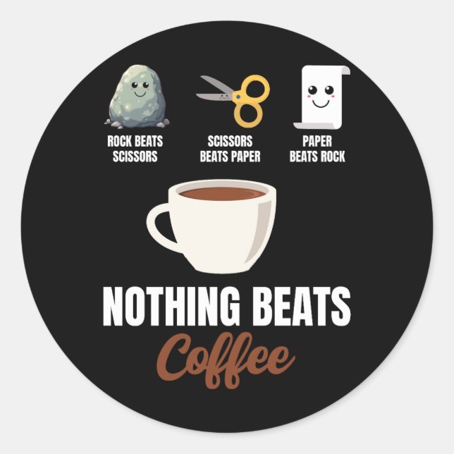 Sticker Rond Ciseaux de papier rocher Rien ne bat le café (Devant)
