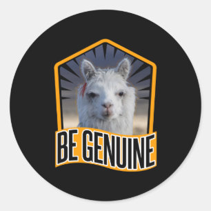 Sticker Rond Citation Alpaca Be Genuine - Llama Lover