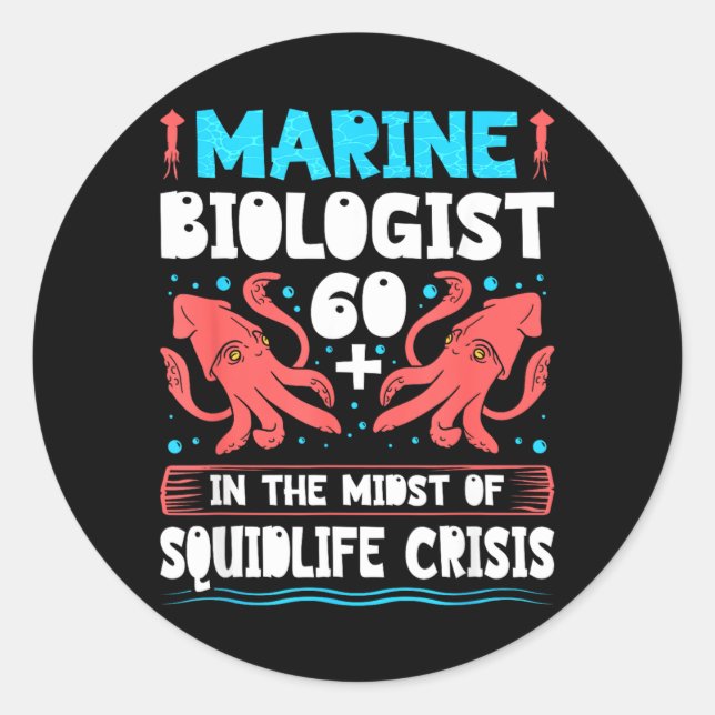 Sticker Rond Citation de biologiste marin pour 60 ans d'anniver (Devant)