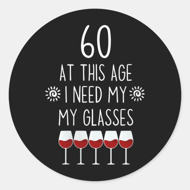 Sticker Rond Citation de buveuse de vin pour femmes de 60 ans B (Devant)