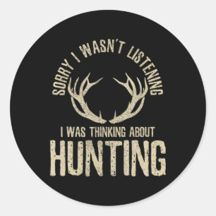Sticker Rond Citation De Chasse Drôle Dit Deer Venison Elk Hunt