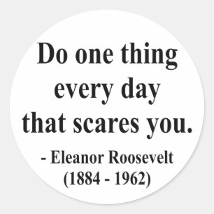Sticker Rond Citation de Eleanor Roosevelt 2a