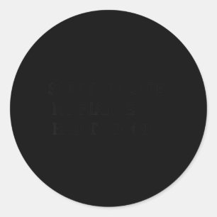 Sticker Rond Citation de fiancé drôle Humour Relation sarcastiq