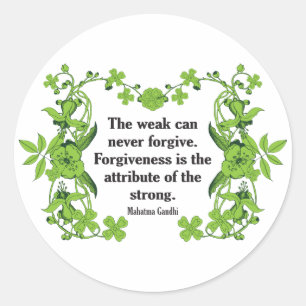 Sticker Rond Citation de Gandhi… que le faible peut ne jamais