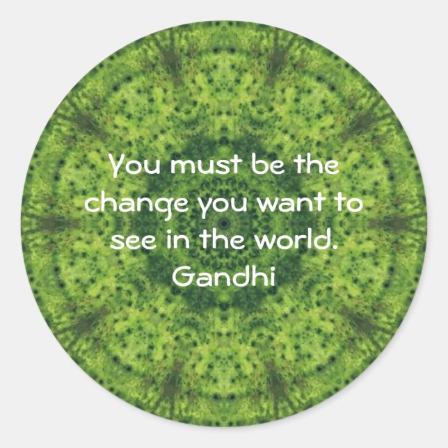 Sticker Rond Citation De La Sagesse De Gandhi (Devant)
