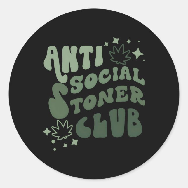 Sticker Rond Citation de l'antisociale Stoner Club contre le ta (Devant)