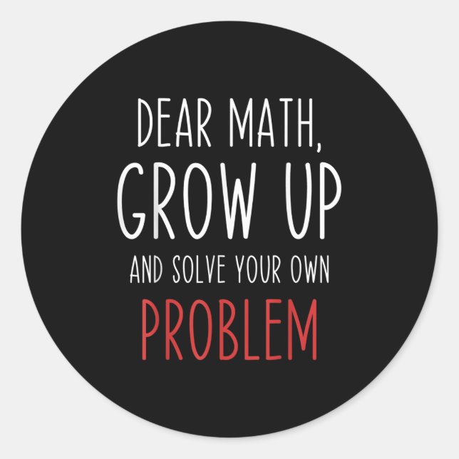 Sticker Rond Citation de maths drôle Cher professeur de maths M (Devant)