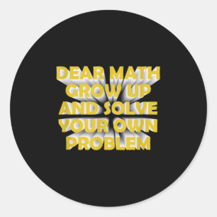 Sticker Rond Citation de maths drôle pour filles garçons adoles