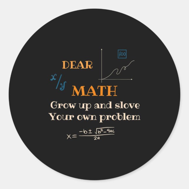 Sticker Rond Citation de maths drôle pour filles garçons adoles (Devant)